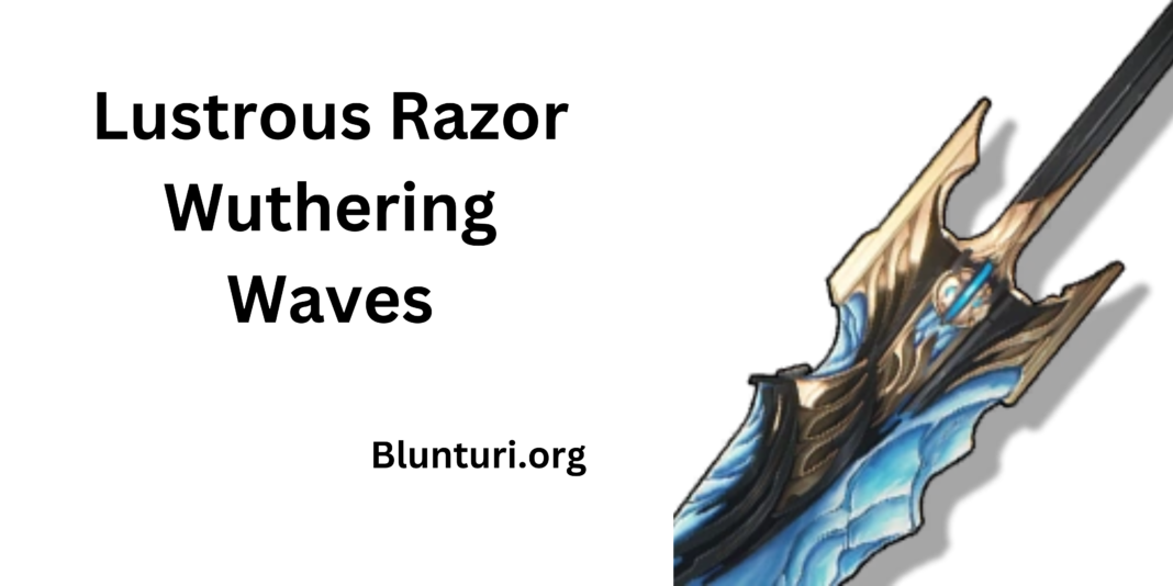 Lustrous Razor Wuthering Waves