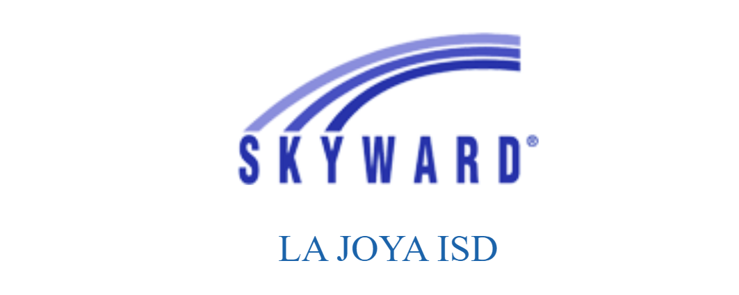 LA Joya isd Skyward Parents, Students, and Educators
