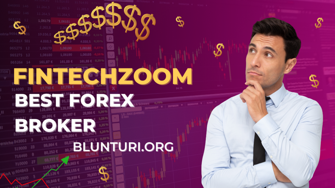 Fintechzoom Best Forex Broker​